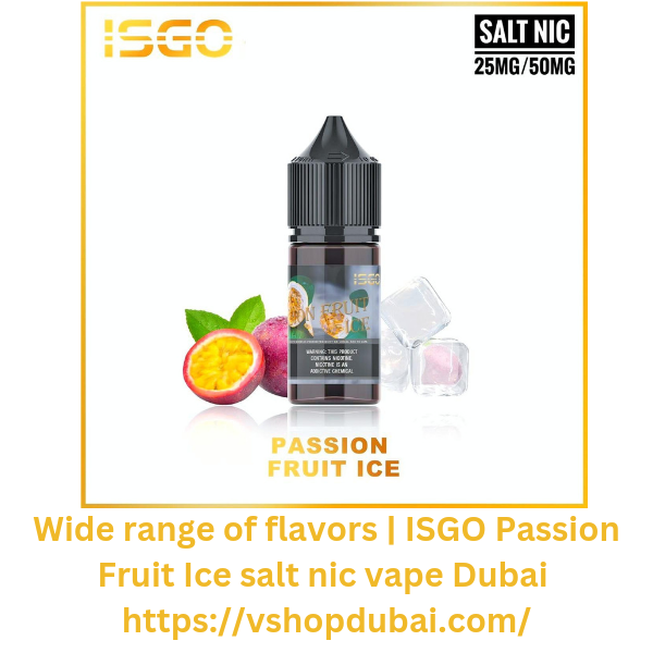 Wide range of flavors ISGO Passion Fruit Ice salt nic vape
